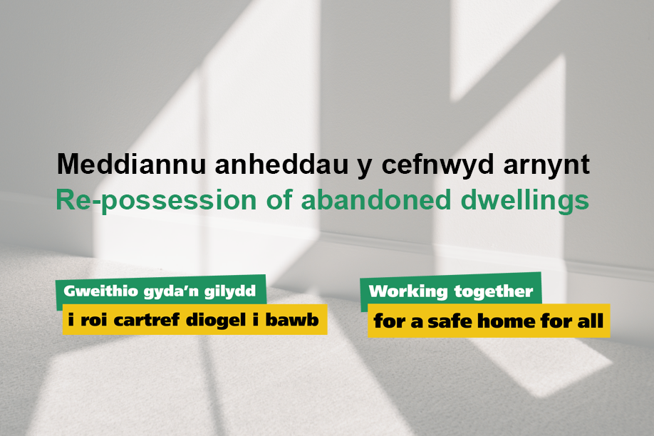 Rhentu Cartrefi: Meddiannu anheddau y cefnwyd arnynt